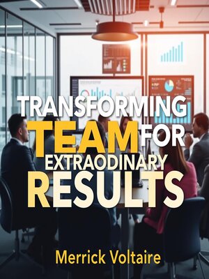 cover image of Transforming Teams for Extraordinary Results